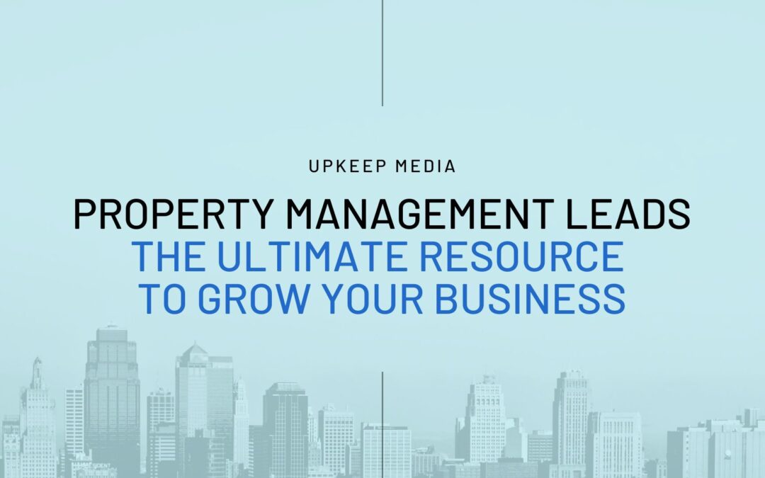 Property Management Lead Generation Strategies To Grow Your Business