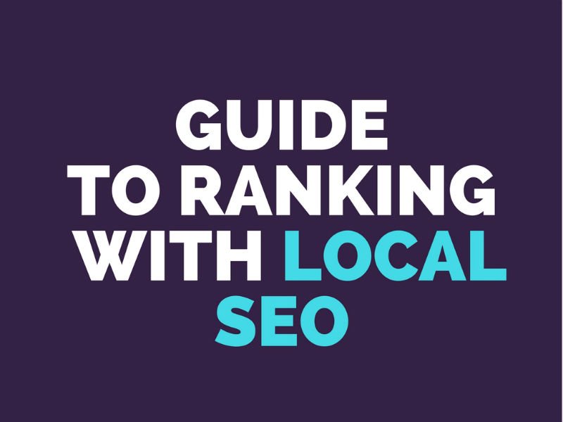How To Rank Your Small Business With Local SEO