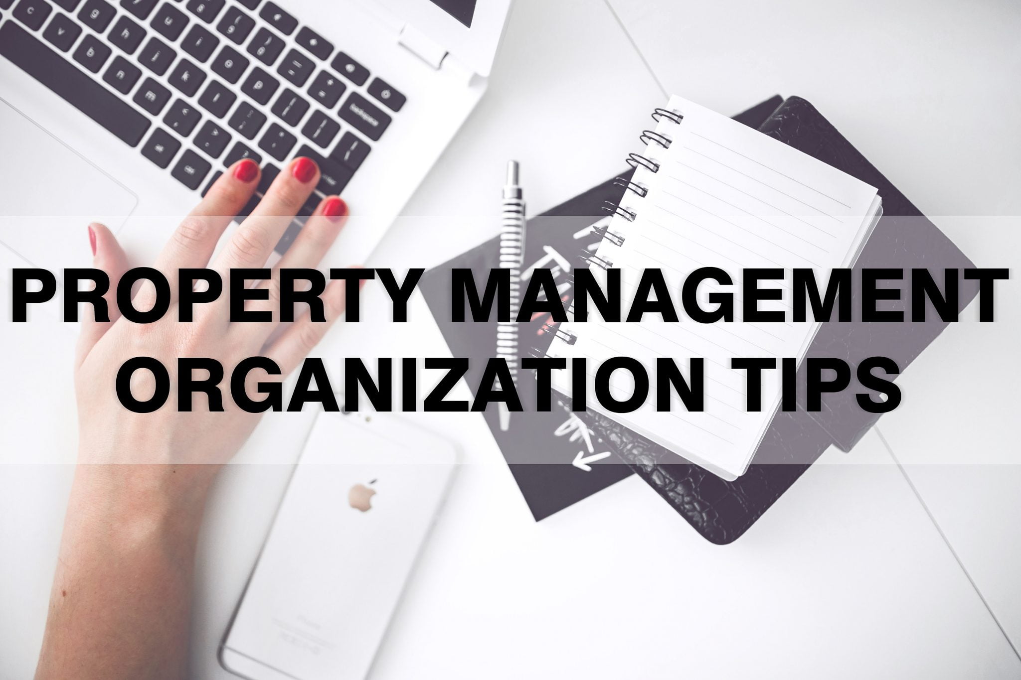 Property Management Organization Tips