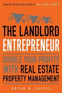 The-Landlord-Entrepreneur-Double-Your-Profits-with-Real-Estate-Property-Management-by-Bryan-M.-Chavis