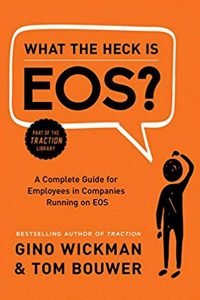 What-the-heck-is-EOS-by-Gino-Wickman