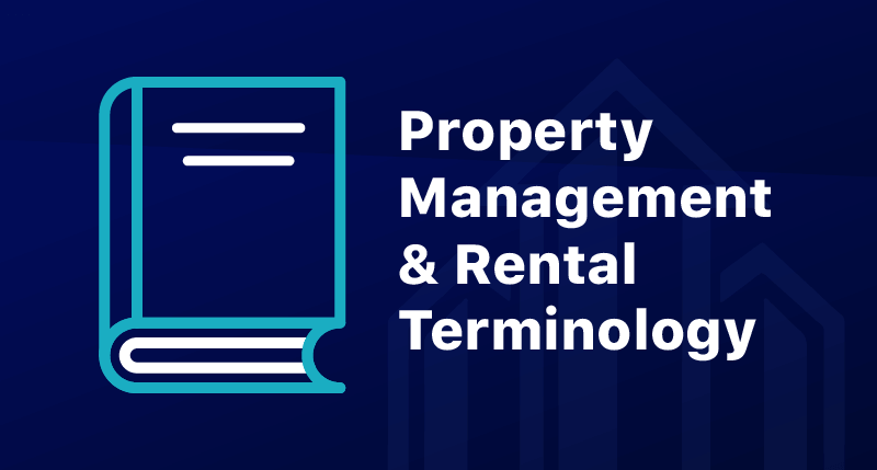 Property Management & Rental Terminology (In Depth Glossary)