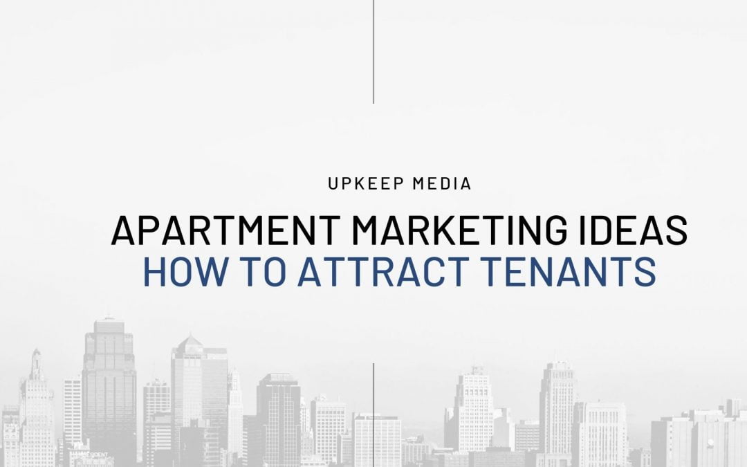 Multifamily Marketing Ideas: How to Attract Tenants