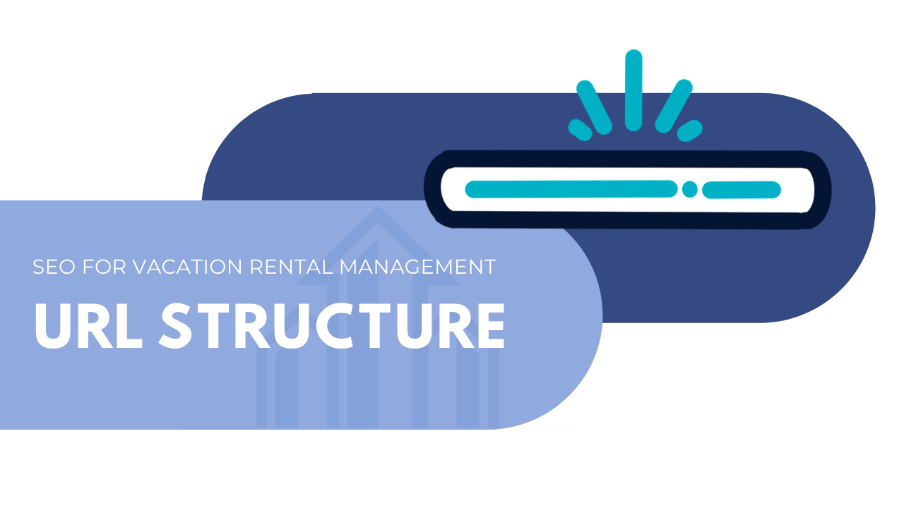 SEO for vacation rental management - URL structure