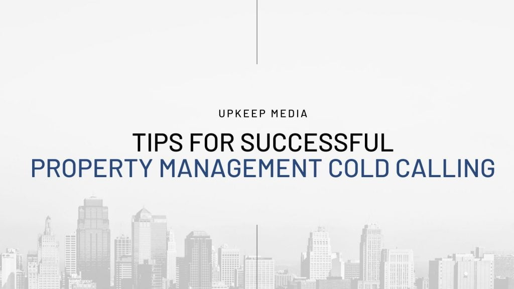 6 Property Management Cold Calling Scripts To Use For Property Owners