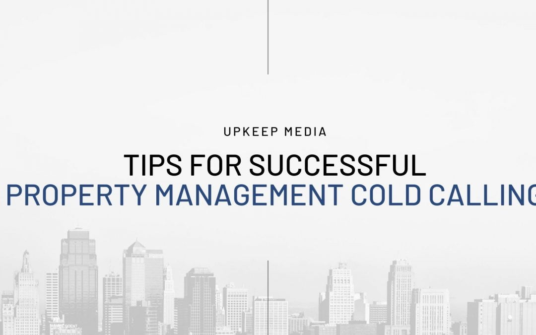 Tips for Successful Property Management Cold Calling