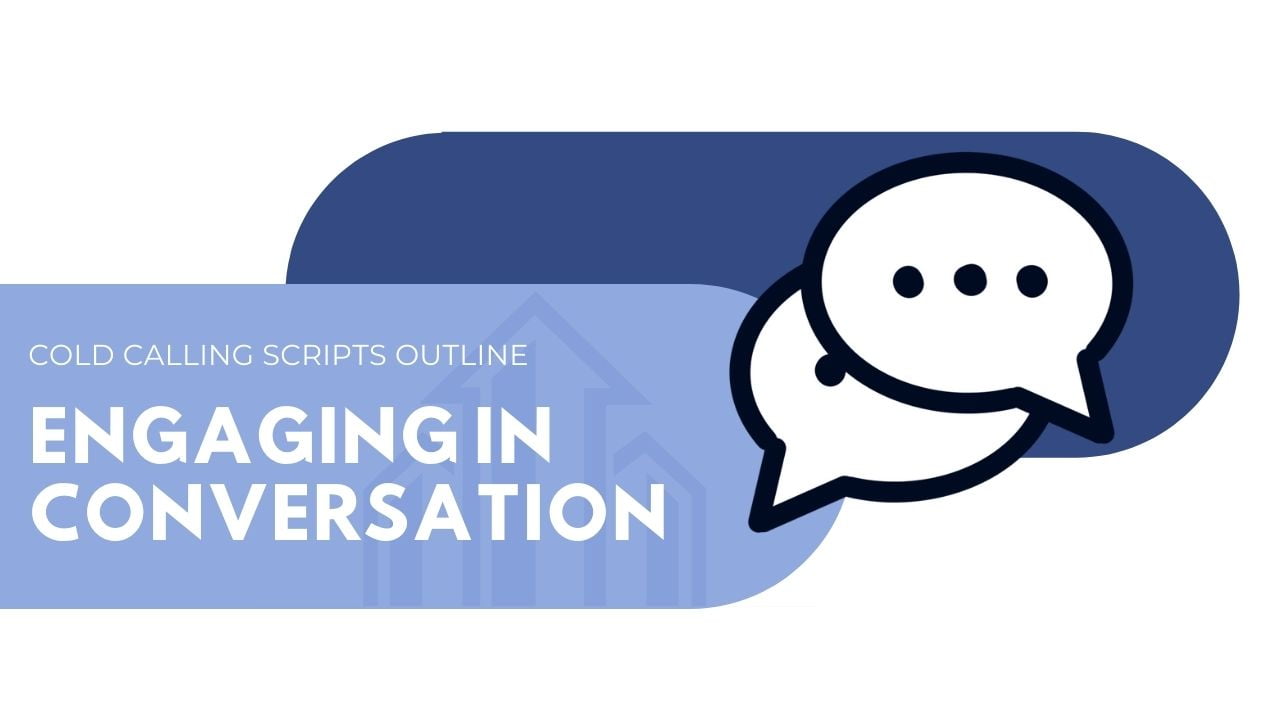 cold calling script - engaging in conversation