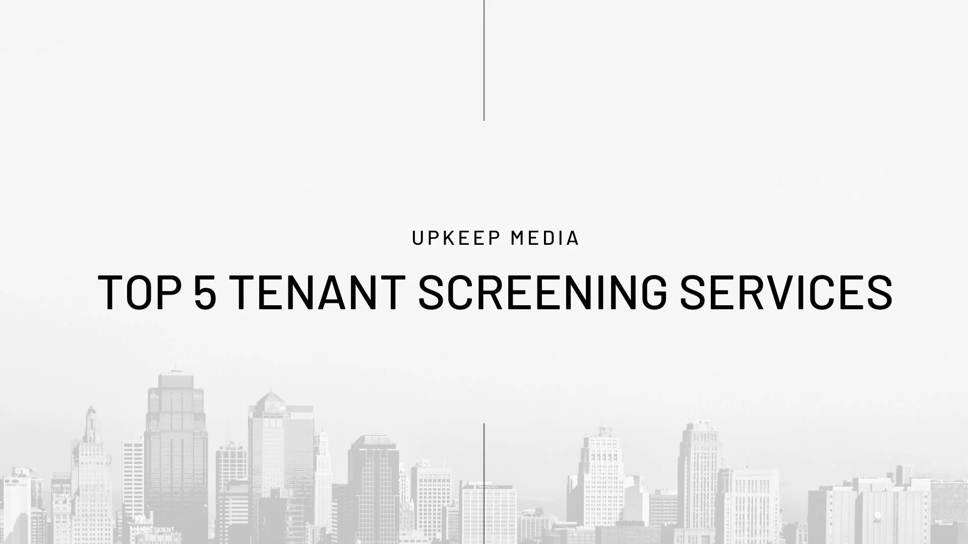 Top 5 Tenant Screening Services (Renter Verification for Landlords)