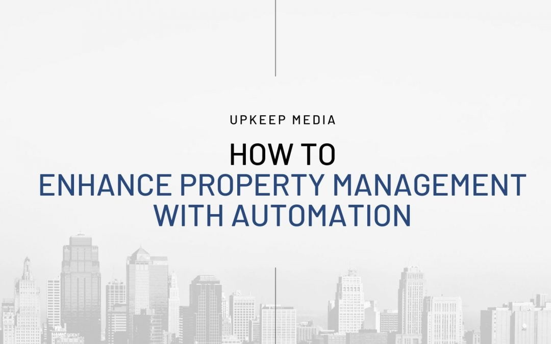 How to Enhance Property Management with Automation