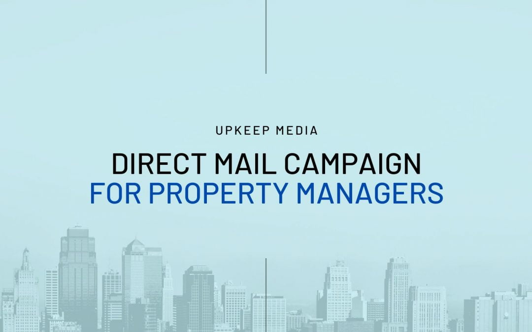 Direct Mail Campaign for Property Managers