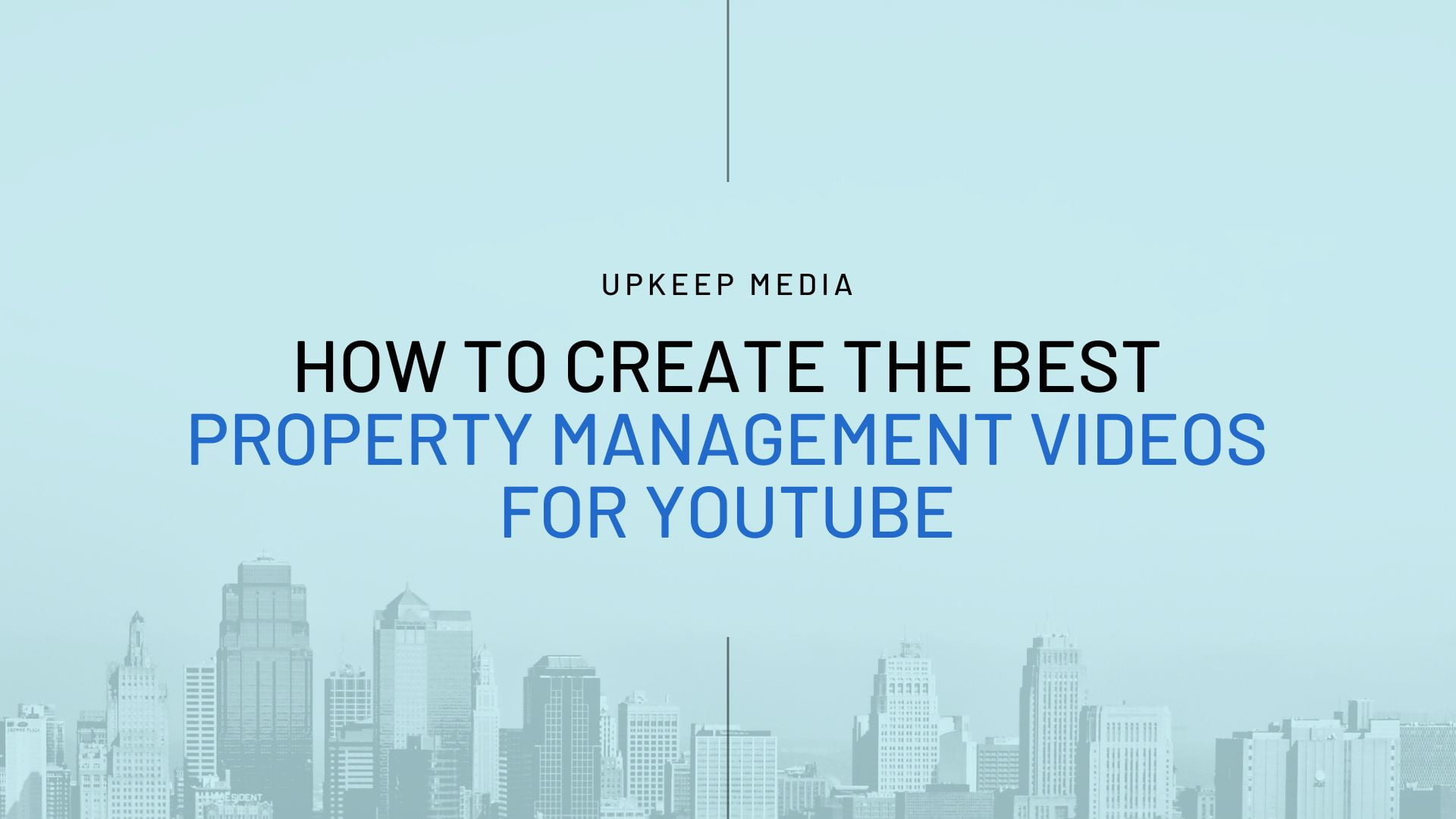 how to create the best property management videos for youtube
