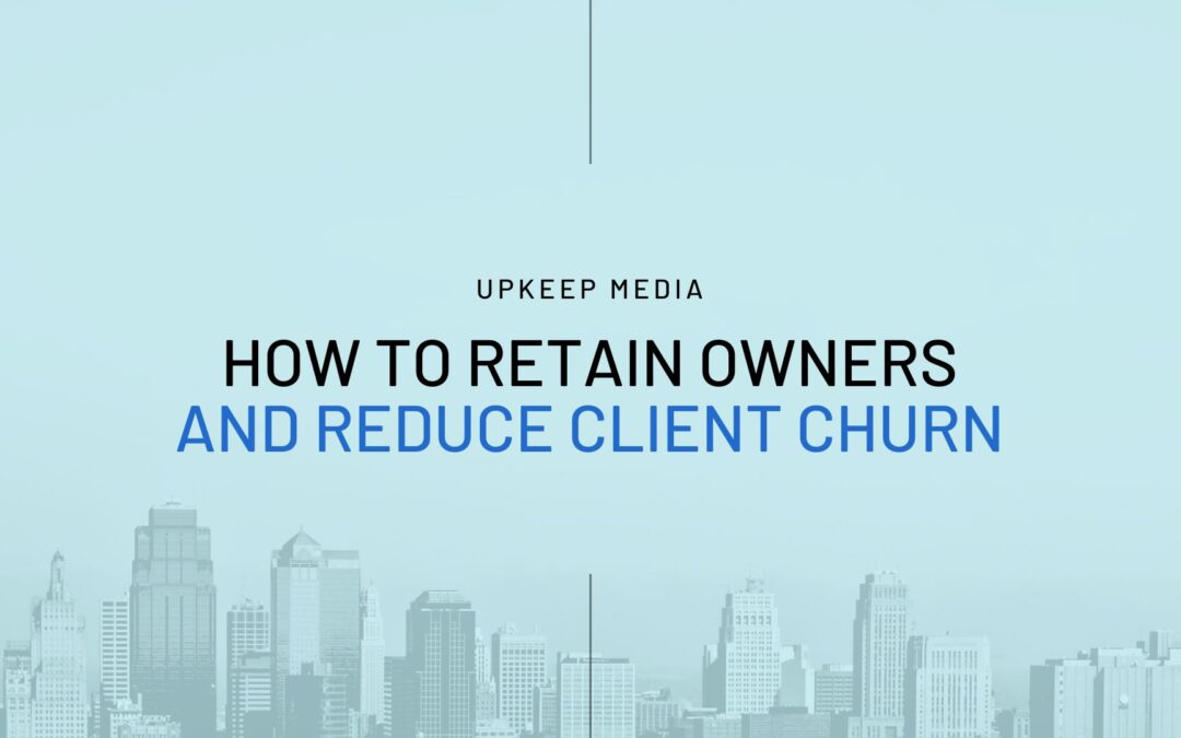 How to Retain Owners and Prevent Churn