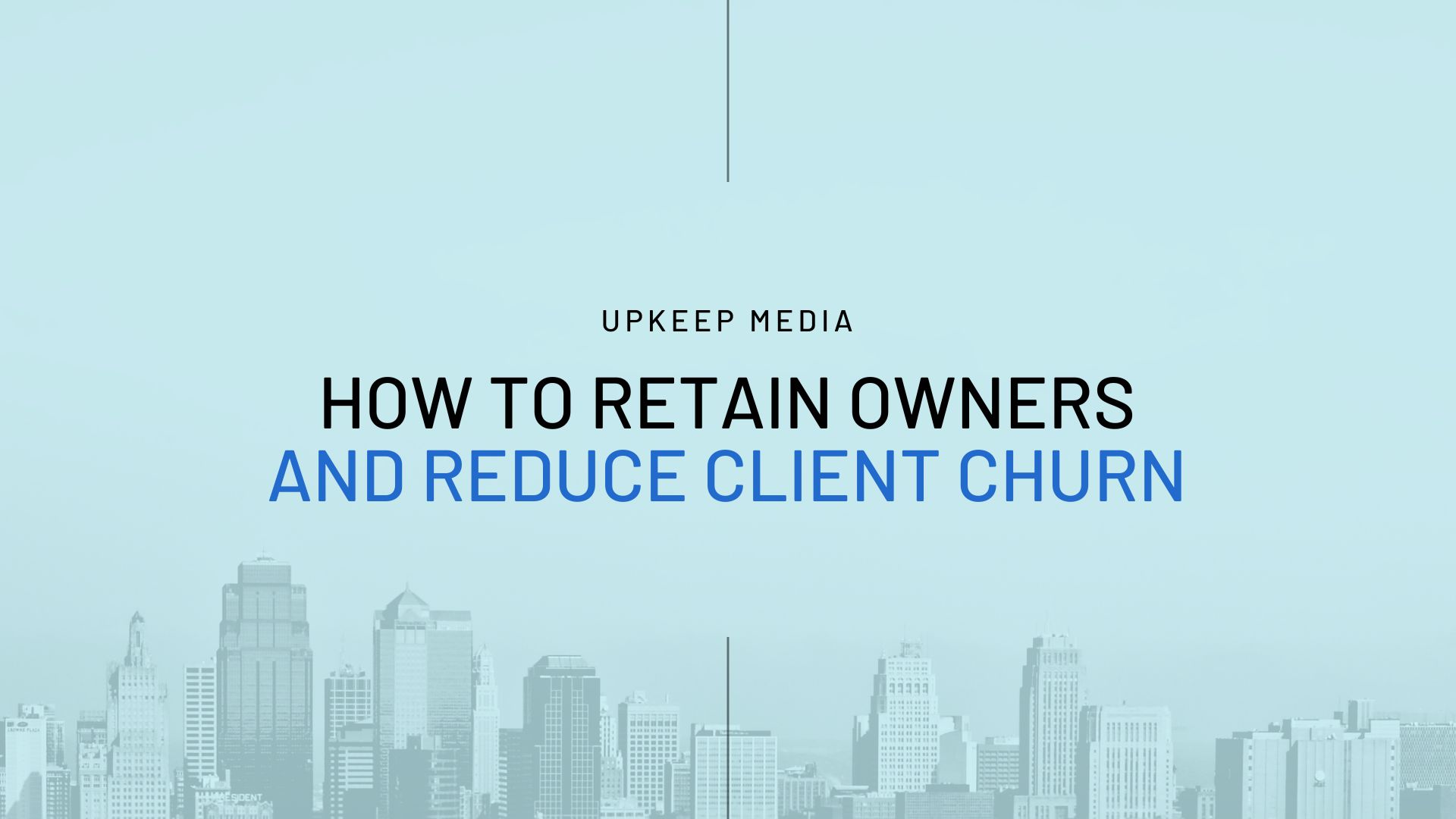 Retaining Owners and Preventing Churn: The Ultimate Guide