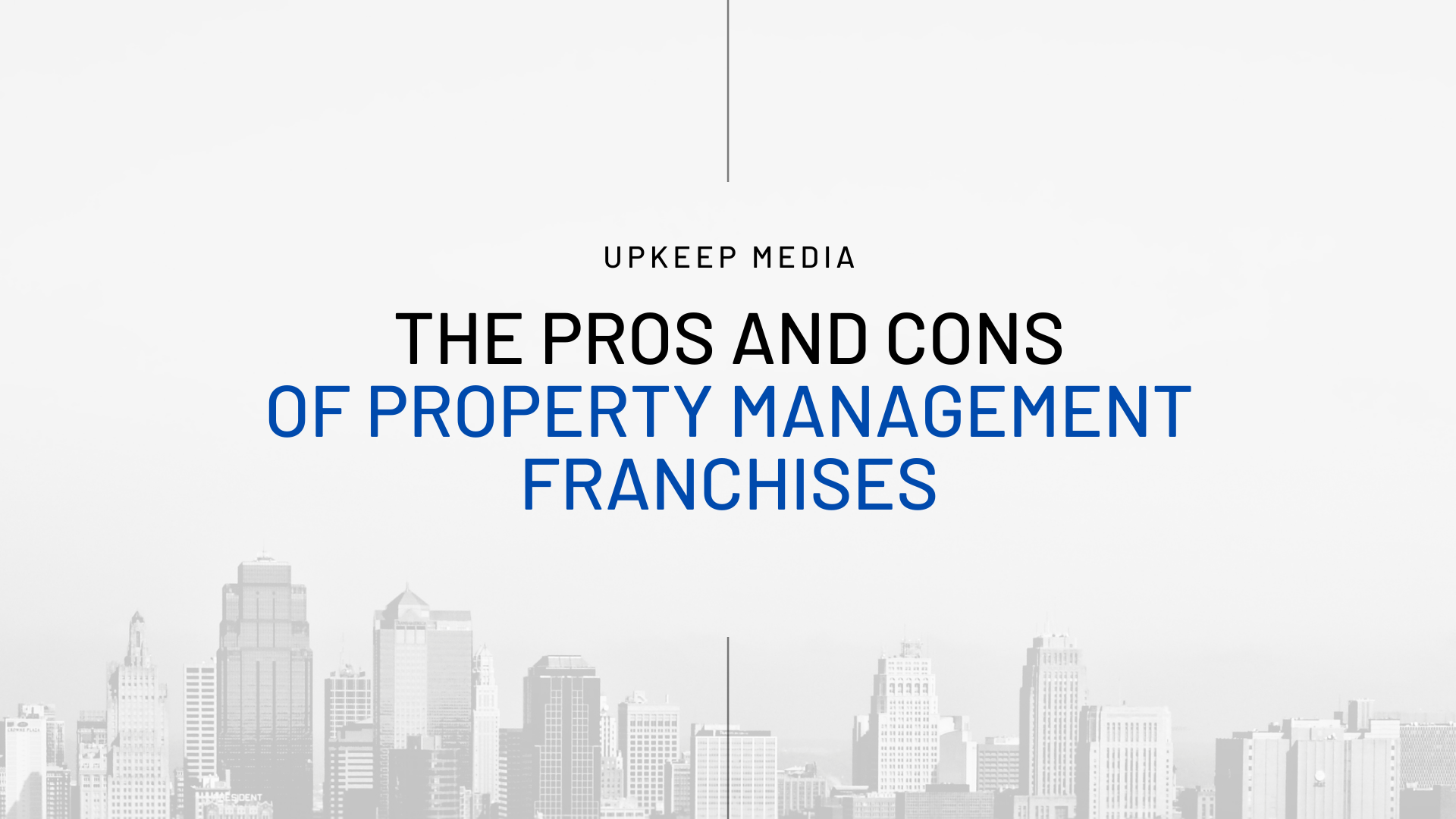 Property Management Franchises 101: Everything You Need to Know